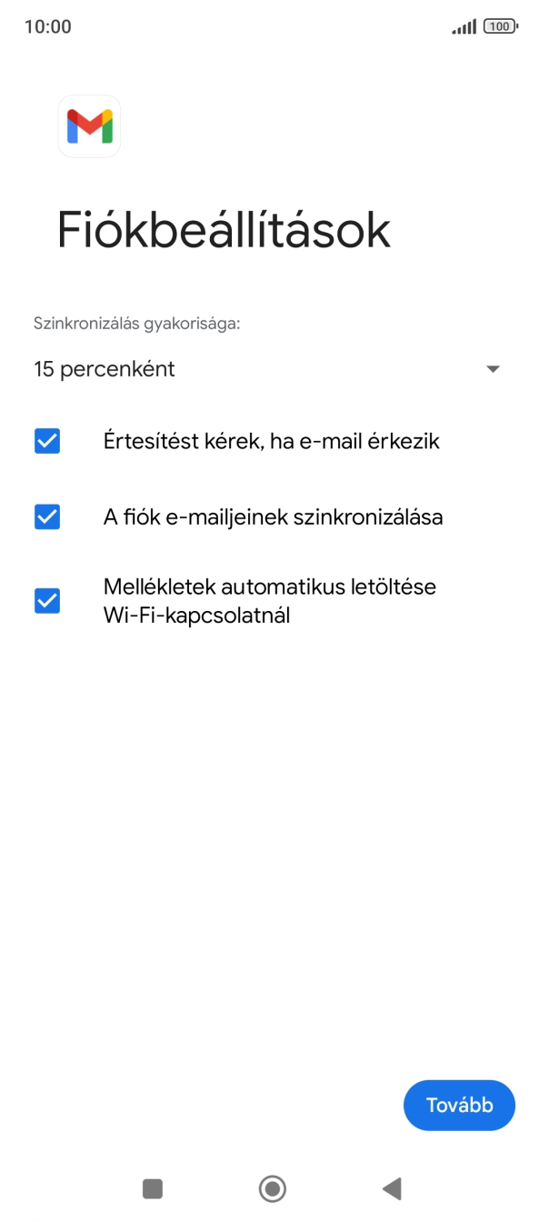 Amennyiben a kijelzőn ez a képernyőkép látható, az e-mail-fiókodat felismerte a rendszer, és automatikusan beállította. Kövesd a képernyőn megjelenő utasításokat  további adatok csatolásához, és fejezd be az új fiók létrehozását.