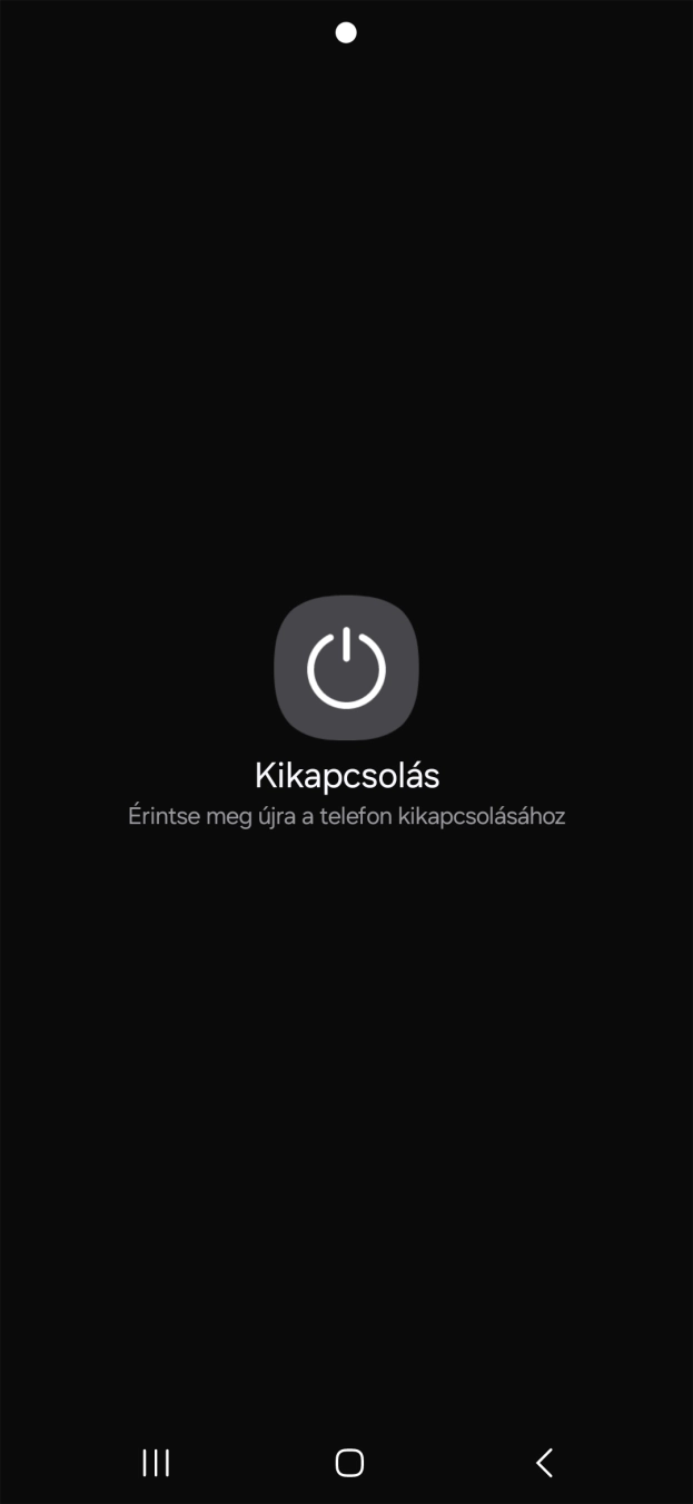 Válaszd a Kikapcsolás lehetőséget. Válaszd a Kikapcsolás lehetőséget.