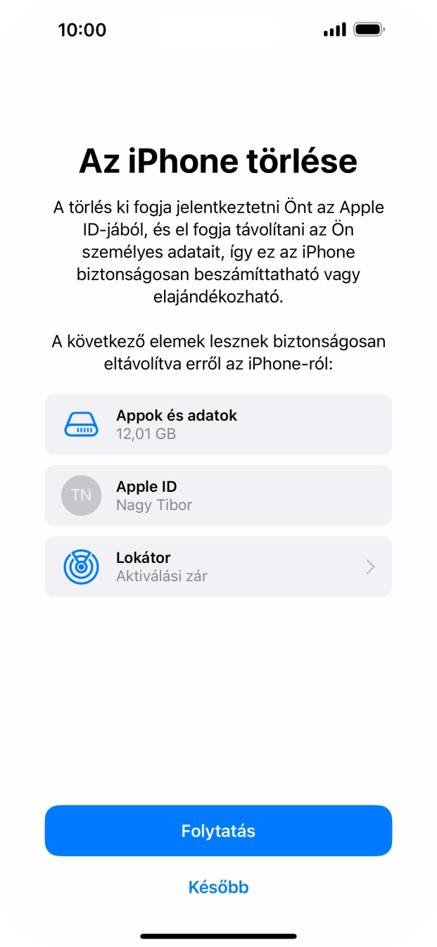 Válaszd a Folytatás lehetőséget.