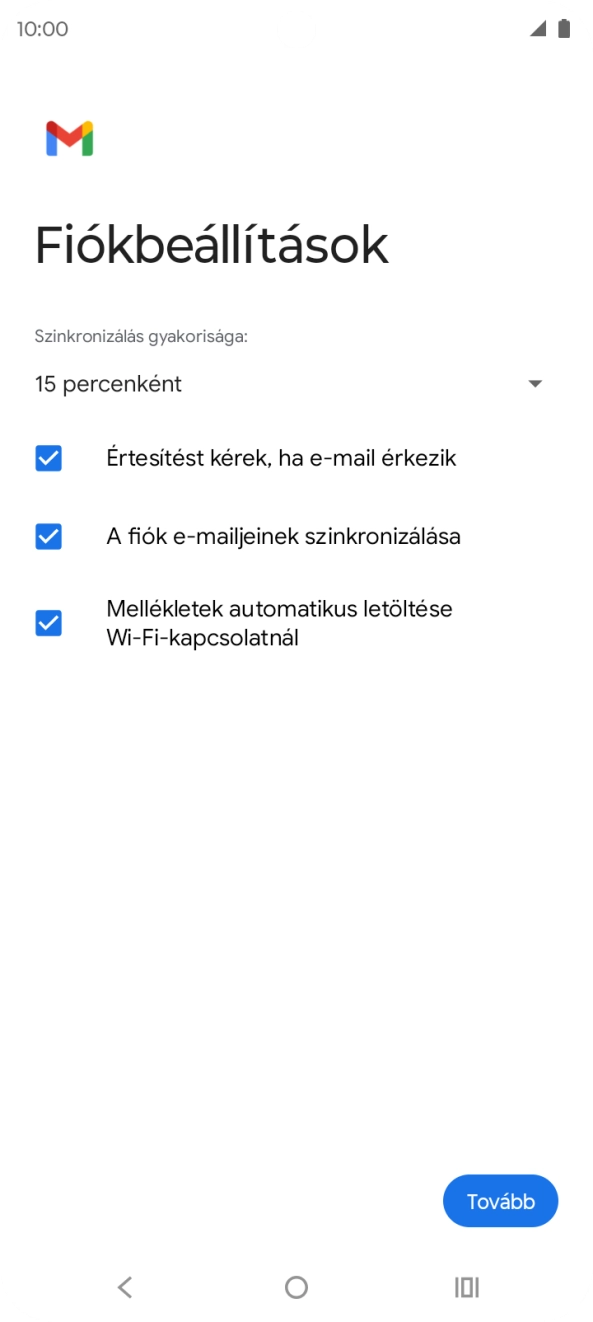 Amennyiben a kijelzőn ez a képernyőkép látható, az e-mail-fiókodat felismerte a rendszer, és automatikusan beállította. Kövesd a képernyőn megjelenő utasításokat  további adatok csatolásához, és fejezd be az új fiók létrehozását.