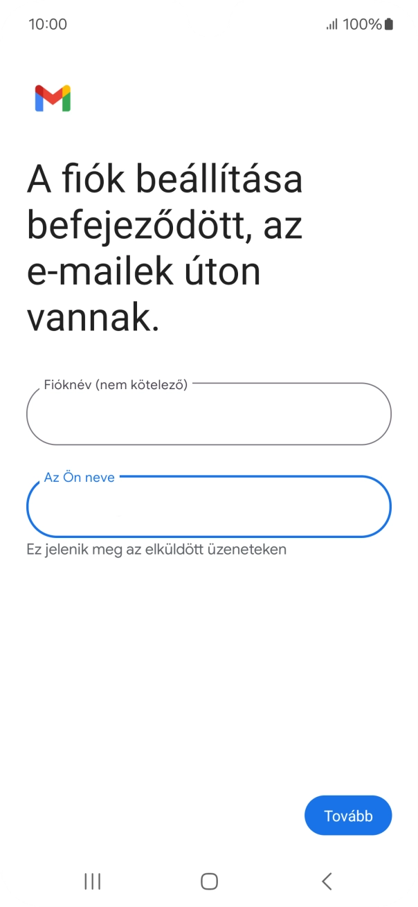 Válaszd a Tovább lehetőséget.