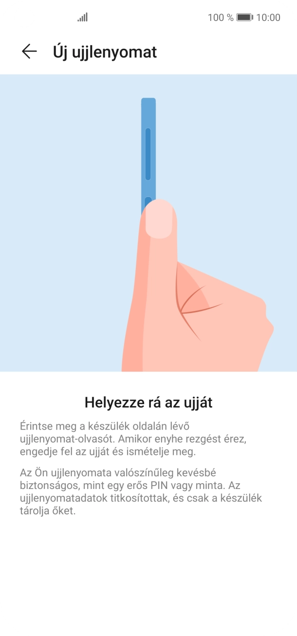 Kövesd a kijelzőn megjelenő utasításokat képernyőzár létrehozásához ujjlenyomattal. Kövesd a kijelzőn megjelenő utasításokat képernyőzár létrehozásához ujjlenyomattal.
