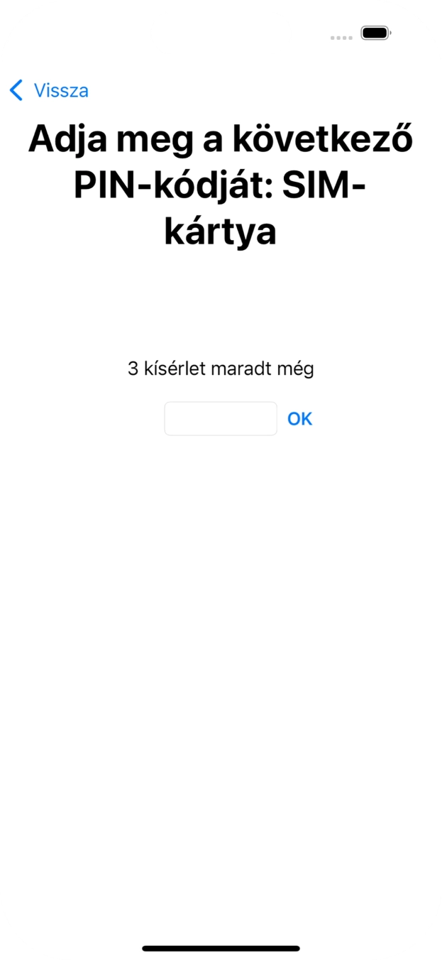 Amennyiben a SIM-kártyád zárolva van, írd be a PIN-kódodat, és válaszd az OK lehetőséget.