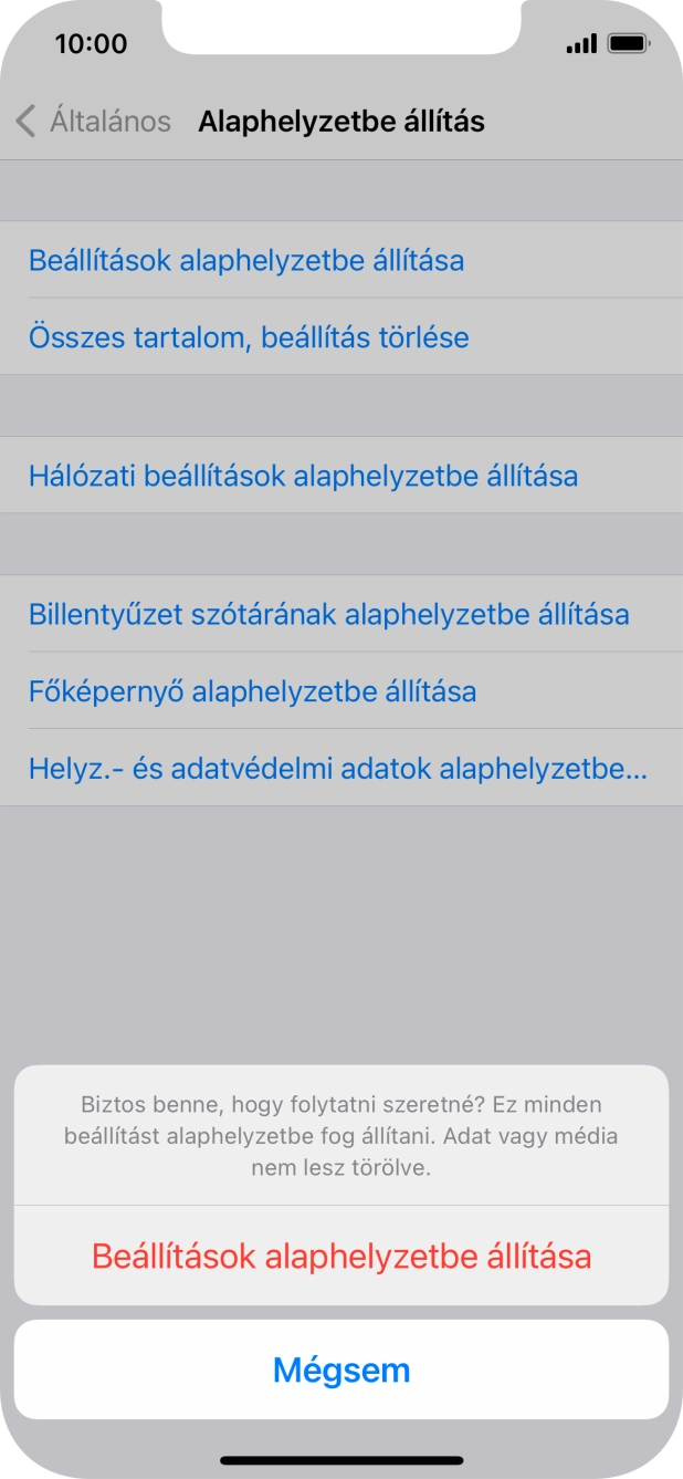 Válaszd a Beállítások alaphelyzetbe állítása lehetőséget. Várj egy kicsit, amíg a telefon visszaállítja a gyári beállításokat. A telefon konfigurálásához és ahhoz, hogy üzemkész állapotba hozd, kövesd a képernyőn megjelenő utasításokat. Válaszd a Beállítások alaphelyzetbe állítása lehetőséget. Várj egy kicsit, amíg a telefon visszaállítja a gyári beállításokat. A telefon konfigurálásához és ahhoz, hogy üzemkész állapotba hozd, kövesd a képernyőn megjelenő utasításokat.