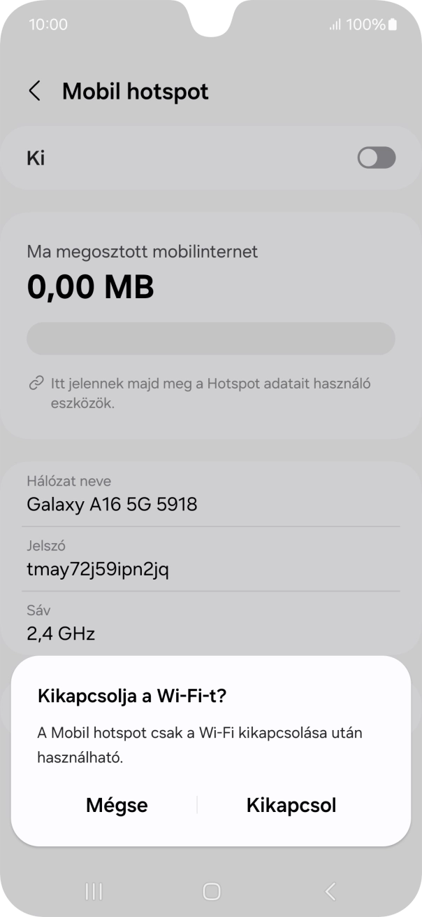 Amennyiben be van kapcsolva a Wi-Fi, válaszd a Kikapcsol lehetőséget. Amennyiben be van kapcsolva a Wi-Fi, válaszd a Kikapcsol lehetőséget.