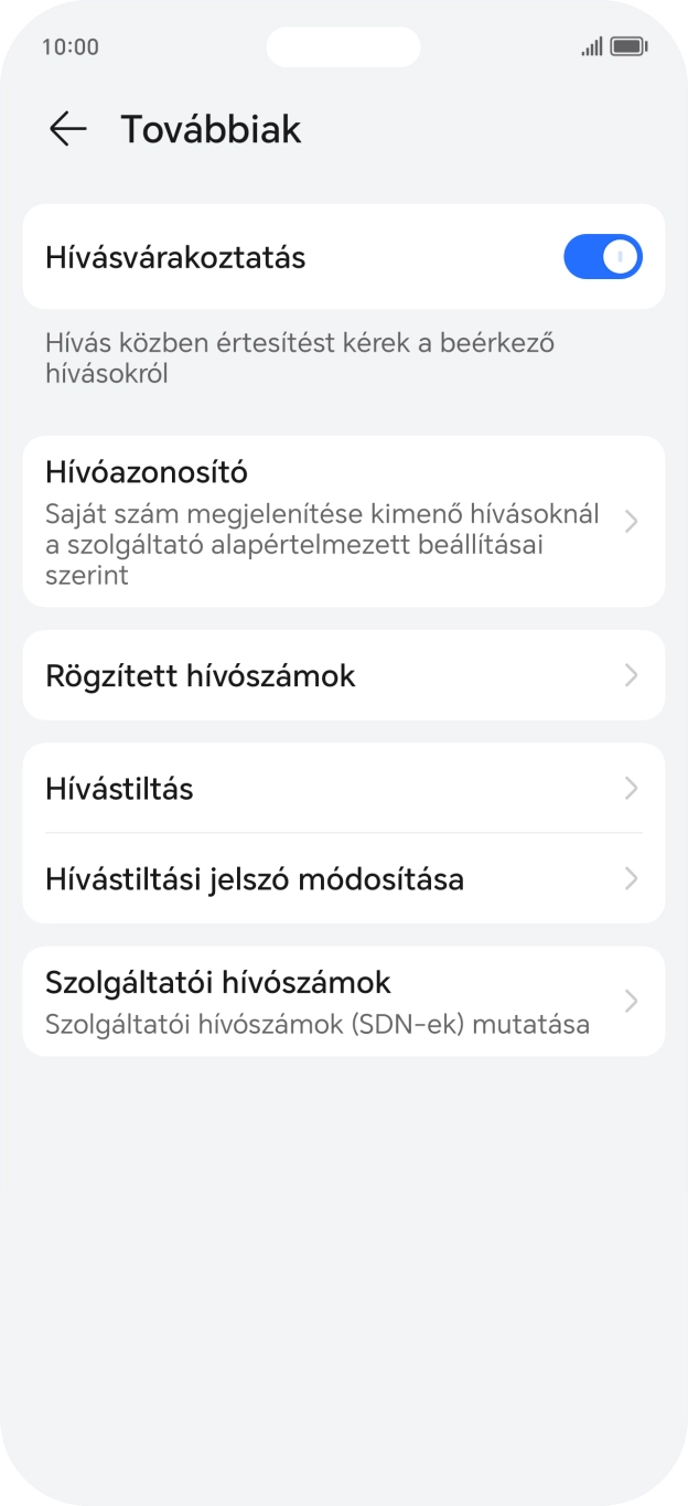 Válaszd a Hívóazonosító lehetőséget. Válaszd a Hívóazonosító lehetőséget.