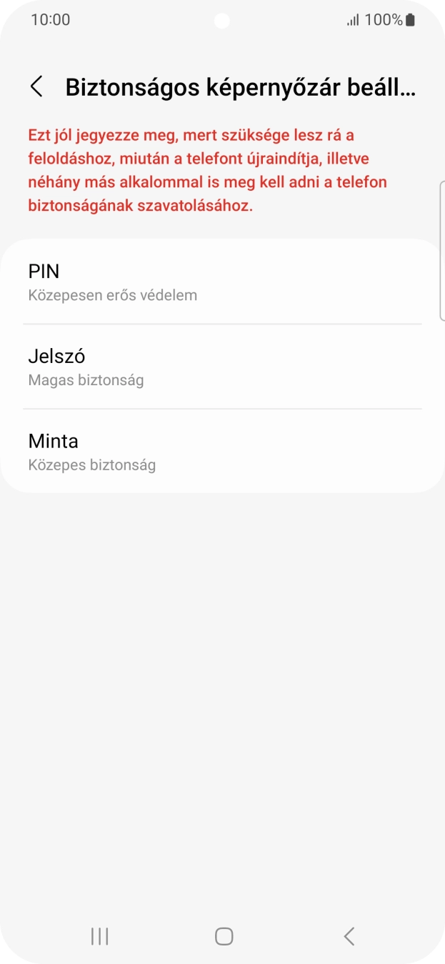 Válaszd ki a kívánt képernyőzárkódot, és kövesd a kijelzőn megjelenő utasításokat egy extra képernyőzár létrehozásához. Válaszd ki a kívánt képernyőzárkódot, és kövesd a kijelzőn megjelenő utasításokat egy extra képernyőzár létrehozásához.