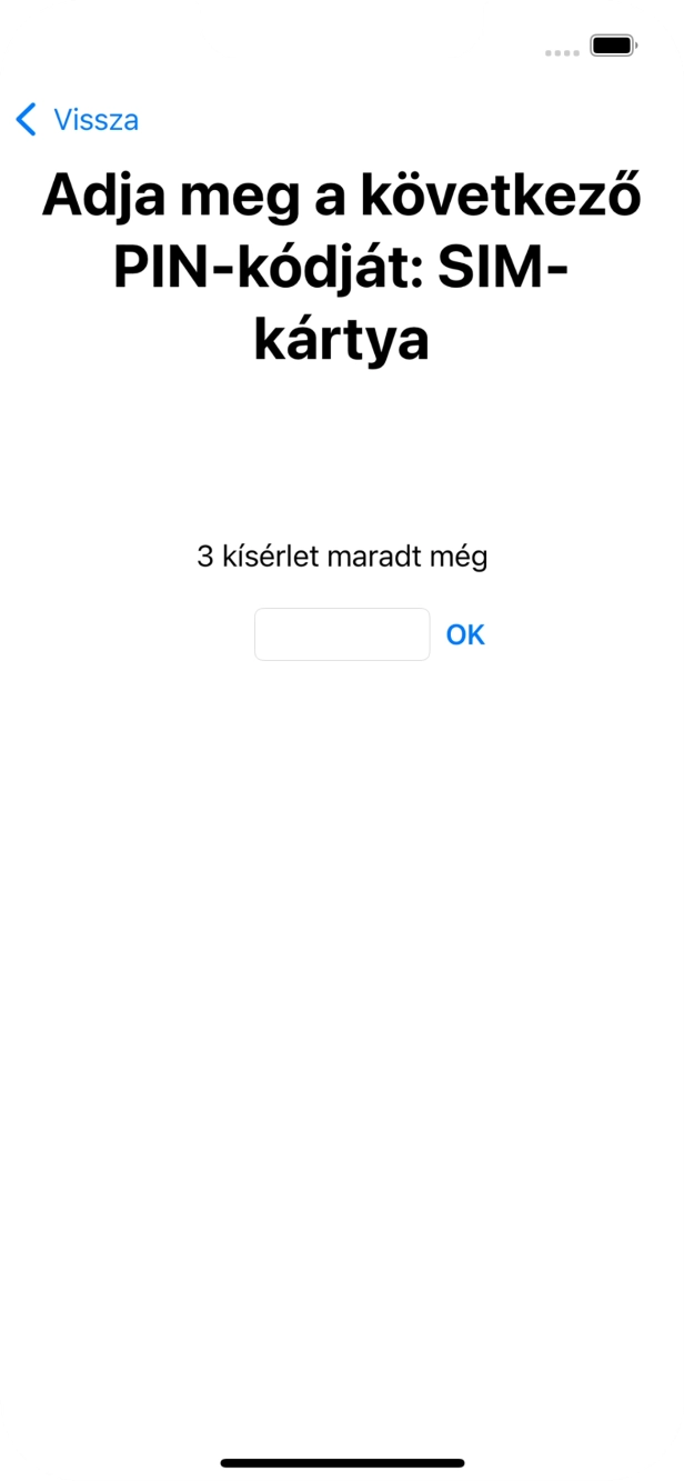 Amennyiben a SIM-kártyád zárolva van, írd be a PIN-kódodat, és válaszd az OK lehetőséget.