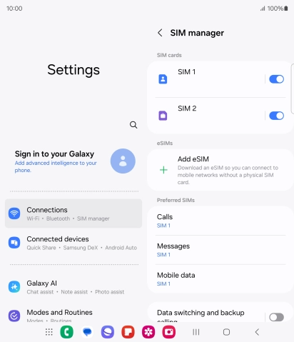 Press the required SIM. Press the required SIM.