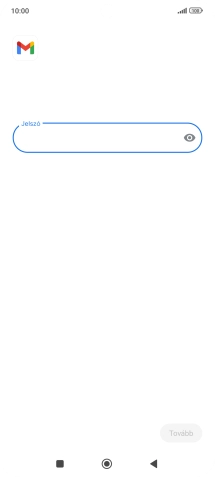 Kattints a „Jelszó” alatti mezőre, és írd be az e-mail-fiókodhoz tartozó jelszót.