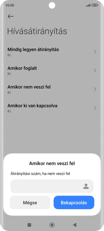 Írd be azt, hogy +36709090999, és válaszd a Bekapcsolás lehetőséget.