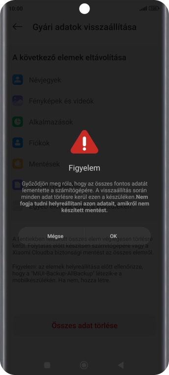Válaszd az OK lehetőséget. Várj egy kicsit, amíg a telefon visszaállítja a gyári beállításokat. A telefon konfigurálásához és ahhoz, hogy üzemkész állapotba hozd, kövesd a képernyőn megjelenő utasításokat.