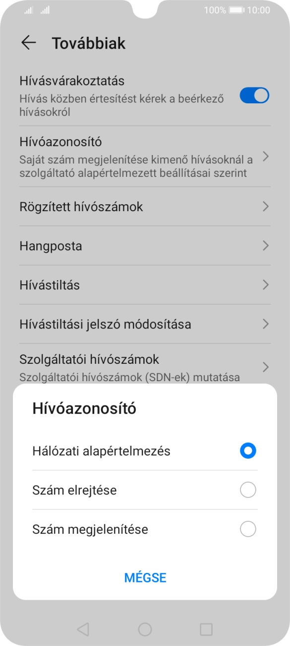 Válaszd a Szám elrejtése lehetőséget a hívószámküldés kikapcsolásához. Válaszd a Szám elrejtése lehetőséget a hívószámküldés kikapcsolásához.
