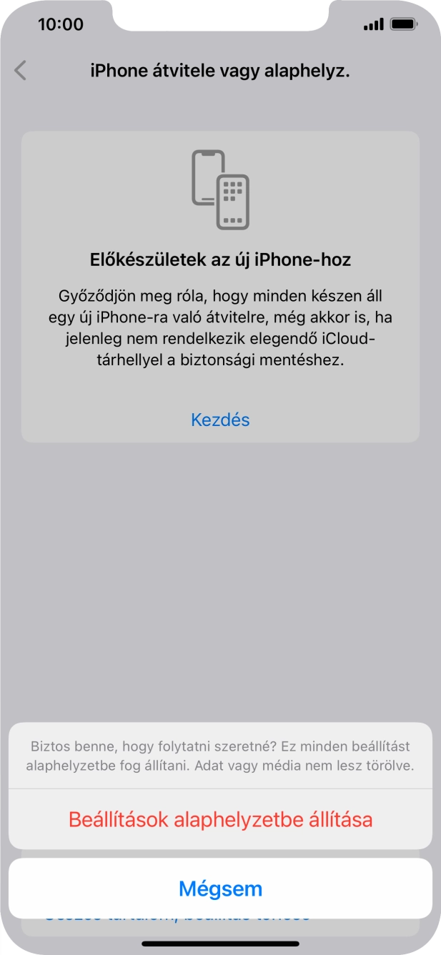 Válaszd a Beállítások alaphelyzetbe állítása lehetőséget. Várj egy kicsit, amíg a telefon visszaállítja a gyári beállításokat. A telefon konfigurálásához és ahhoz, hogy üzemkész állapotba hozd, kövesd a képernyőn megjelenő utasításokat. Válaszd a Beállítások alaphelyzetbe állítása lehetőséget. Várj egy kicsit, amíg a telefon visszaállítja a gyári beállításokat. A telefon konfigurálásához és ahhoz, hogy üzemkész állapotba hozd, kövesd a képernyőn megjelenő utasításokat.