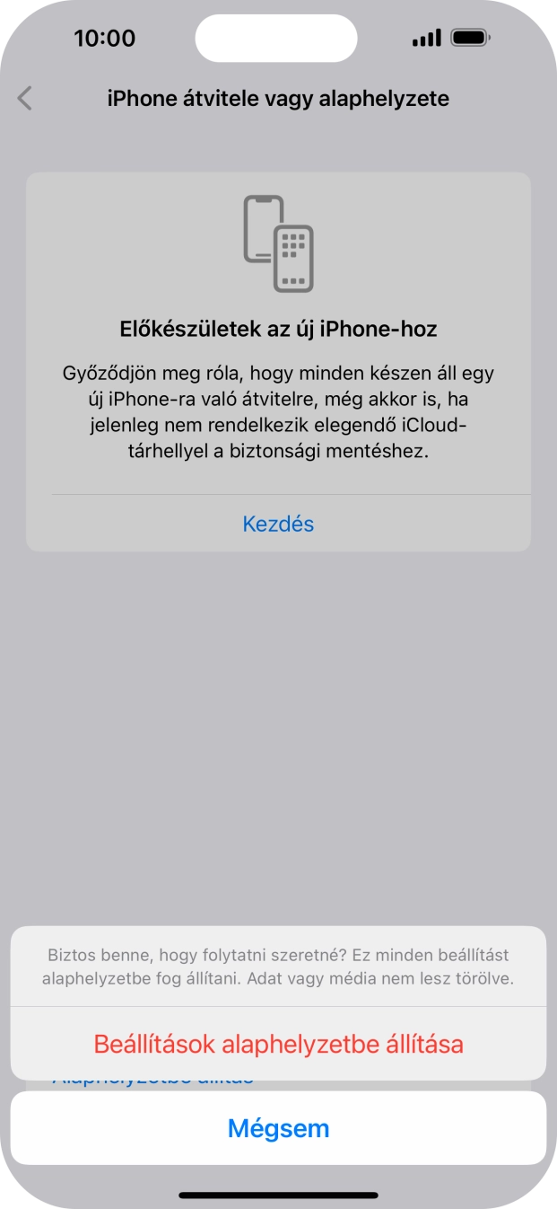 Válaszd a Beállítások alaphelyzetbe állítása lehetőséget. Várj egy kicsit, amíg a telefon visszaállítja a gyári beállításokat. A telefon konfigurálásához és ahhoz, hogy üzemkész állapotba hozd, kövesd a képernyőn megjelenő utasításokat. Válaszd a Beállítások alaphelyzetbe állítása lehetőséget. Várj egy kicsit, amíg a telefon visszaállítja a gyári beállításokat. A telefon konfigurálásához és ahhoz, hogy üzemkész állapotba hozd, kövesd a képernyőn megjelenő utasításokat.