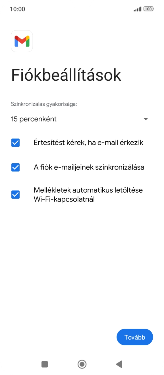 Amennyiben a kijelzőn ez a képernyőkép látható, az e-mail-fiókodat felismerte a rendszer, és automatikusan beállította. Kövesd a képernyőn megjelenő utasításokat  további adatok csatolásához, és fejezd be az új fiók létrehozását.