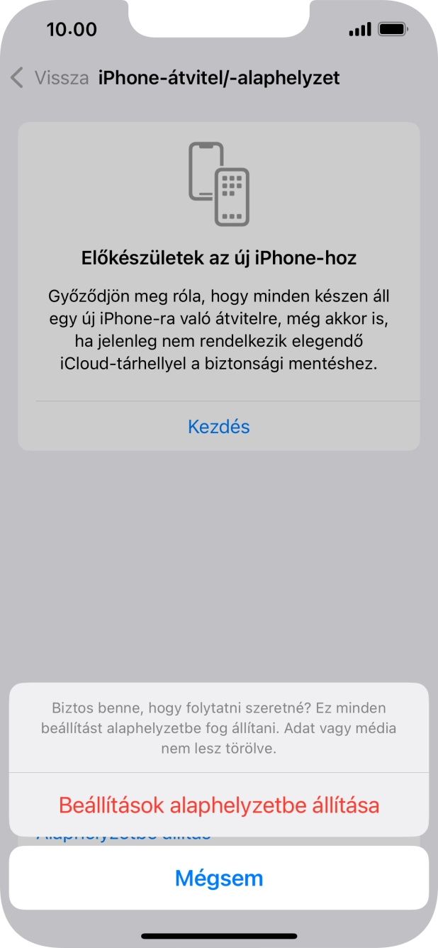 Válaszd a Beállítások alaphelyzetbe állítása lehetőséget. Várj egy kicsit, amíg a telefon visszaállítja a gyári beállításokat. A telefon konfigurálásához és ahhoz, hogy üzemkész állapotba hozd, kövesd a képernyőn megjelenő utasításokat. Válaszd a Beállítások alaphelyzetbe állítása lehetőséget. Várj egy kicsit, amíg a telefon visszaállítja a gyári beállításokat. A telefon konfigurálásához és ahhoz, hogy üzemkész állapotba hozd, kövesd a képernyőn megjelenő utasításokat.