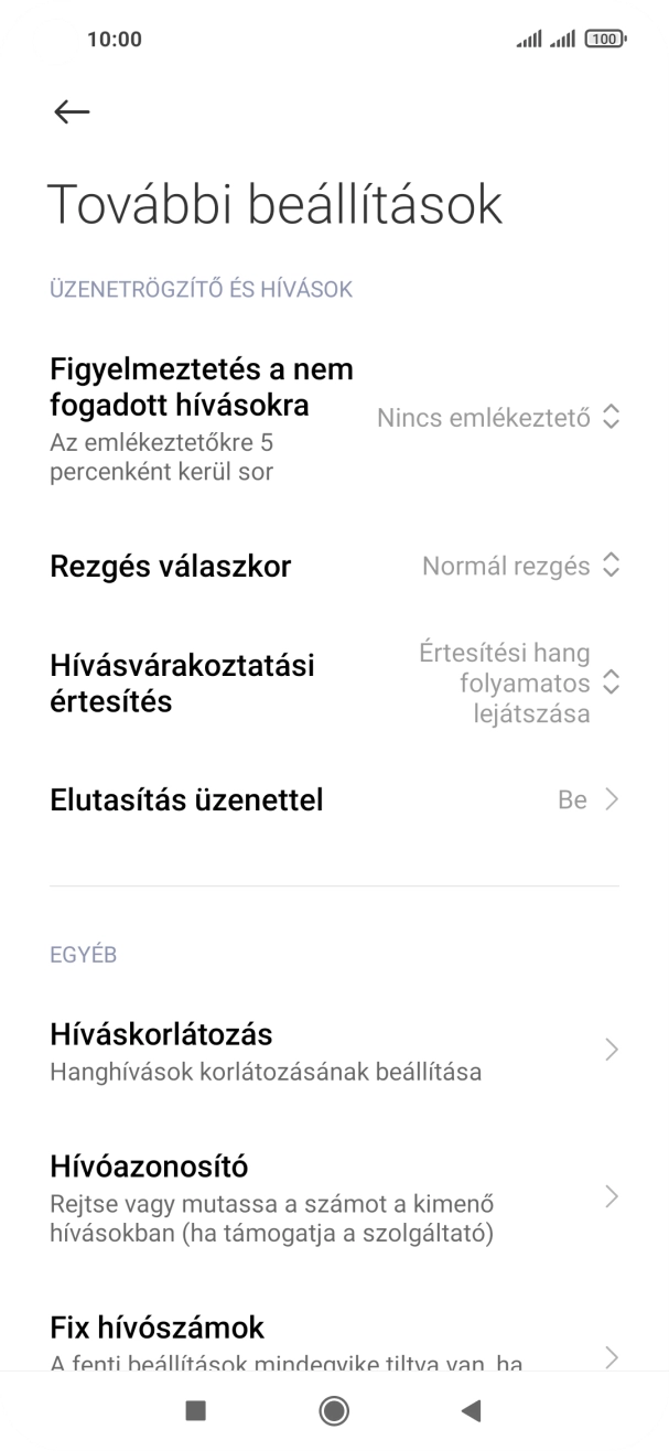 Válaszd a Hívóazonosító lehetőséget. Válaszd a Hívóazonosító lehetőséget.