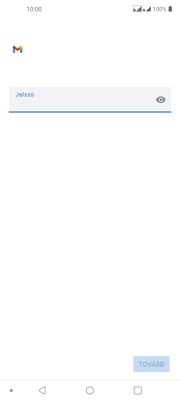 Kattints a „Jelszó” alatti mezőre, és írd be az e-mail-fiókodhoz tartozó jelszót.