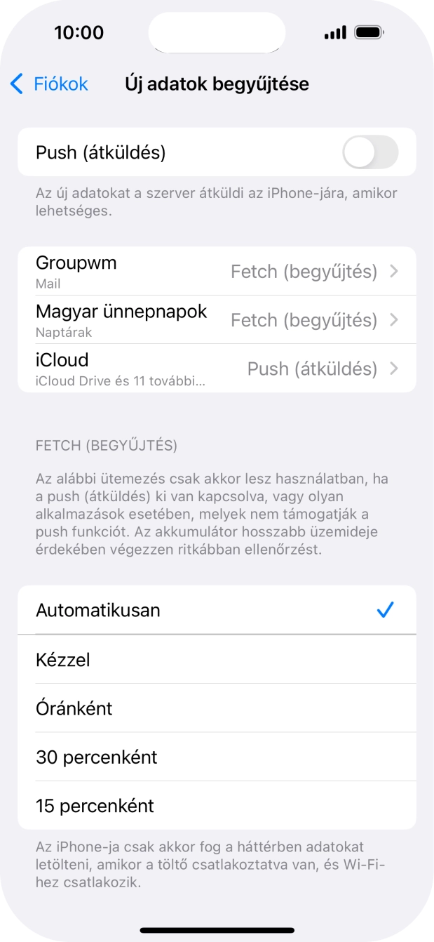 Ha kikapcsolod a funkciót, válaszd a kívánt beállítást.