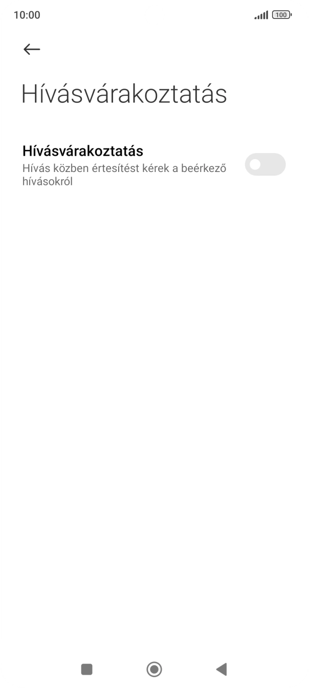 Kattints a „Hívásvárakoztatás” melletti csúszkára a funkció be- vagy kikapcsolásához.