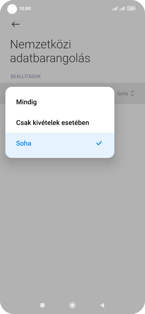 A funkció be- vagy kikapcsolásához válaszd a a kívánt beállítást. A funkció be- vagy kikapcsolásához válaszd a a kívánt beállítást.
