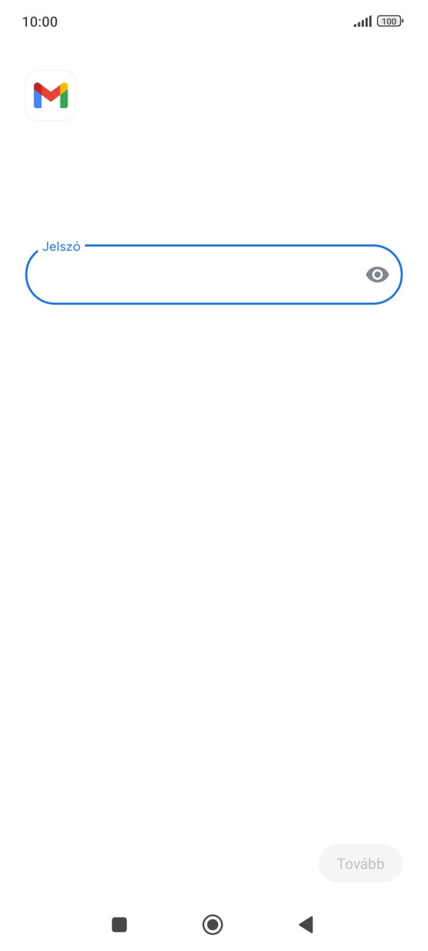 Kattints a „Jelszó” alatti mezőre, és írd be az e-mail-fiókodhoz tartozó jelszót.
