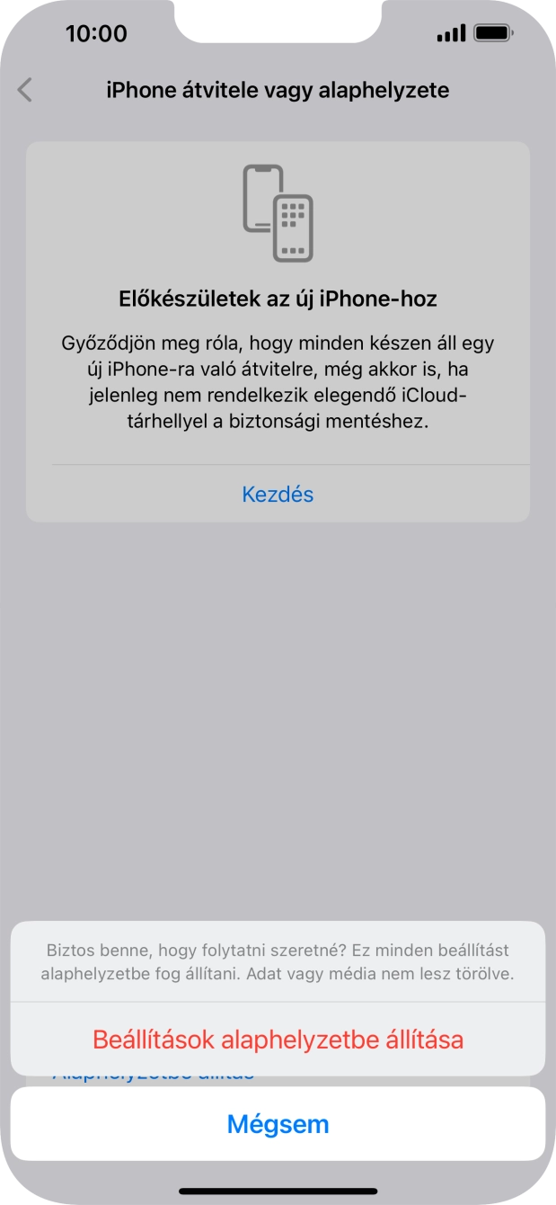 Válaszd a Beállítások alaphelyzetbe állítása lehetőséget. Várj egy kicsit, amíg a telefon visszaállítja a gyári beállításokat. A telefon konfigurálásához és ahhoz, hogy üzemkész állapotba hozd, kövesd a képernyőn megjelenő utasításokat. Válaszd a Beállítások alaphelyzetbe állítása lehetőséget. Várj egy kicsit, amíg a telefon visszaállítja a gyári beállításokat. A telefon konfigurálásához és ahhoz, hogy üzemkész állapotba hozd, kövesd a képernyőn megjelenő utasításokat.