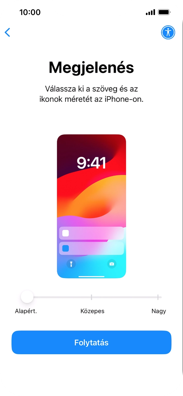 Válaszd ki a kívánt betű- és ikonméretet, majd válaszd a Folytatás lehetőséget. Válaszd ki a kívánt betű- és ikonméretet, majd válaszd a Folytatás lehetőséget.