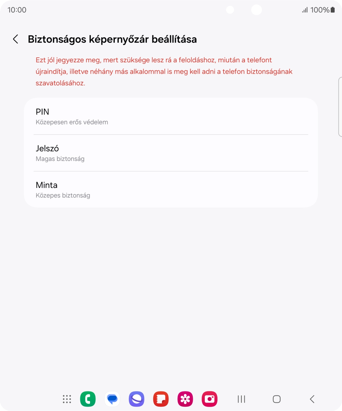 Válaszd ki a kívánt képernyőzárkódot, és kövesd a kijelzőn megjelenő utasításokat egy extra képernyőzár létrehozásához. Válaszd ki a kívánt képernyőzárkódot, és kövesd a kijelzőn megjelenő utasításokat egy extra képernyőzár létrehozásához.