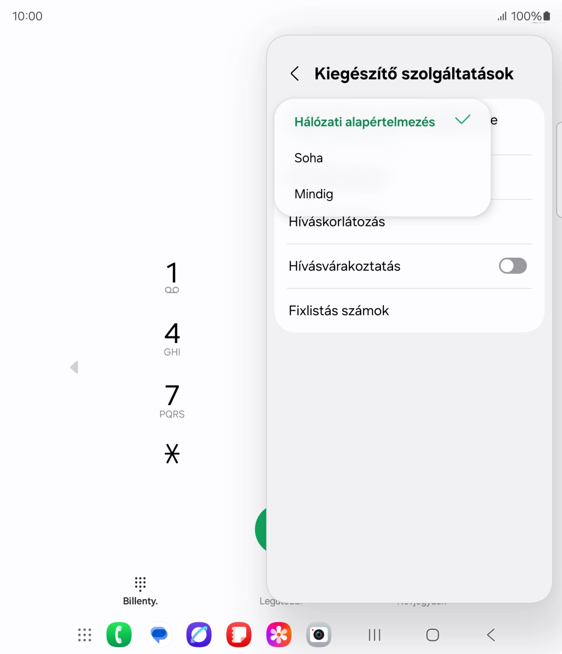 Válaszd a Mindig lehetőséget a hívószámküldés bekapcsolásához. Válaszd a Mindig lehetőséget a hívószámküldés bekapcsolásához.