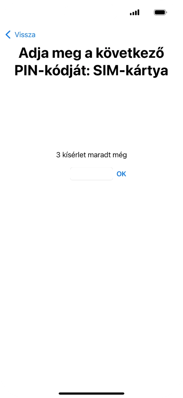Amennyiben a SIM-kártyád zárolva van, írd be a PIN-kódodat, és válaszd az OK lehetőséget. Amennyiben a SIM-kártyád zárolva van, írd be a PIN-kódodat, és válaszd az OK lehetőséget.