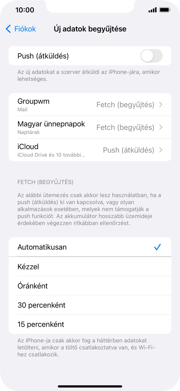 Ha kikapcsolod a funkciót, válaszd a kívánt beállítást.