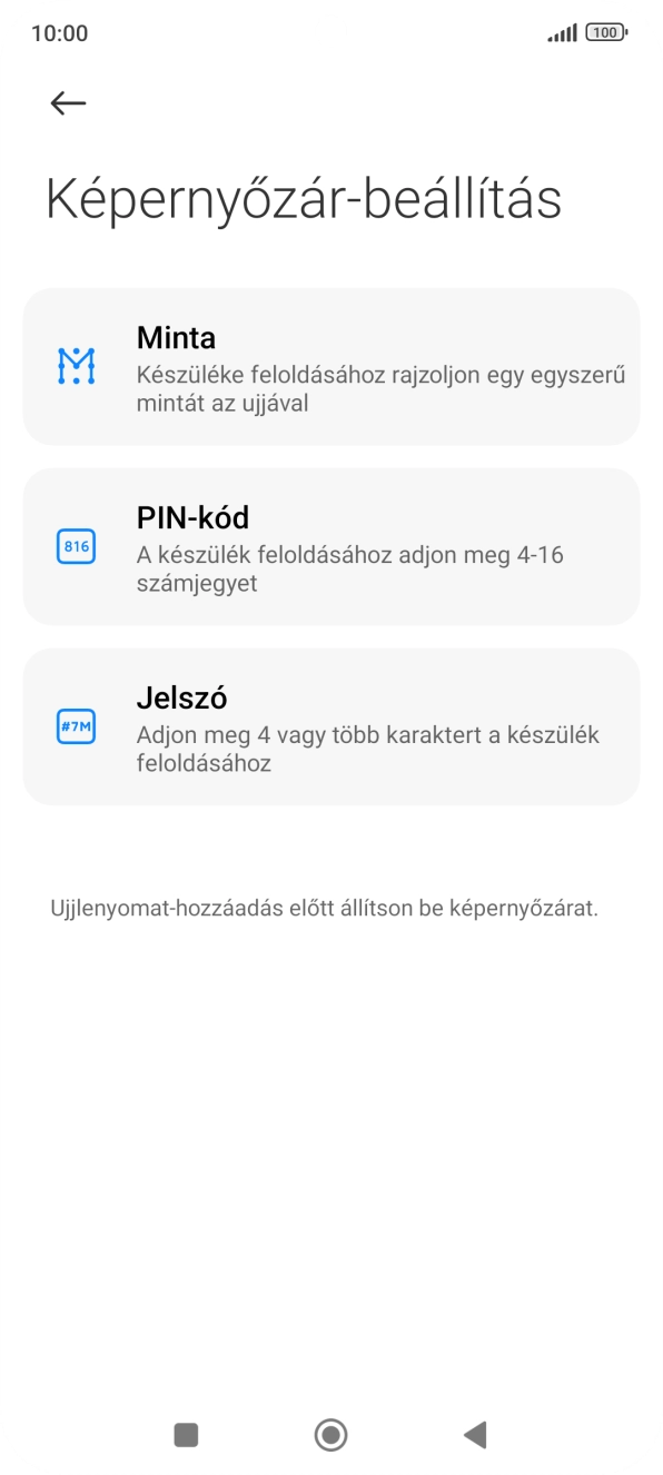 Kattints a kívánt képernyőzár-típusra. Kattints a kívánt képernyőzár-típusra.