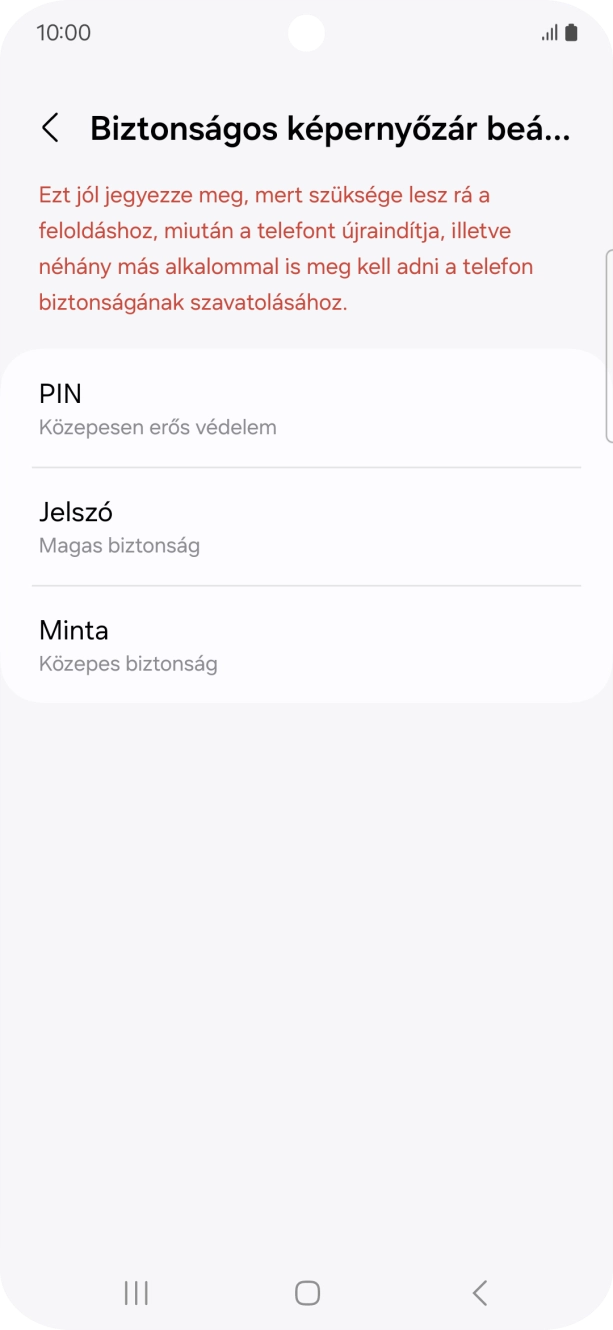 Válaszd ki a kívánt képernyőzárkódot, és kövesd a kijelzőn megjelenő utasításokat egy extra képernyőzár létrehozásához.