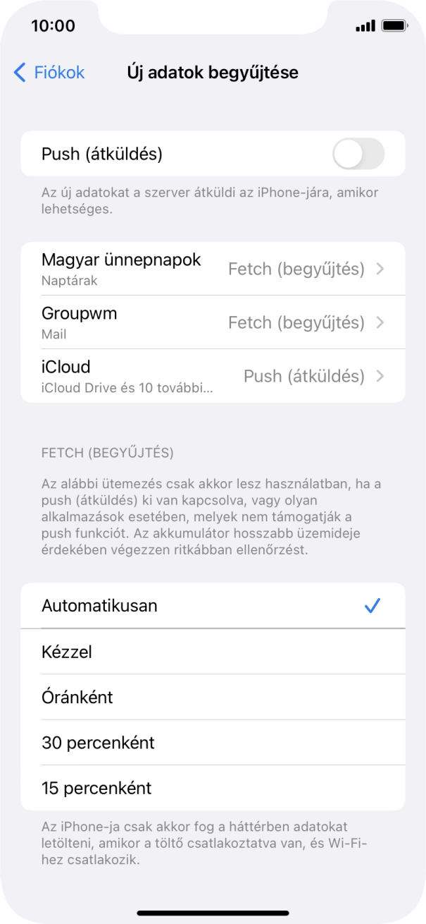 Ha kikapcsolod a funkciót, válaszd a kívánt beállítást.