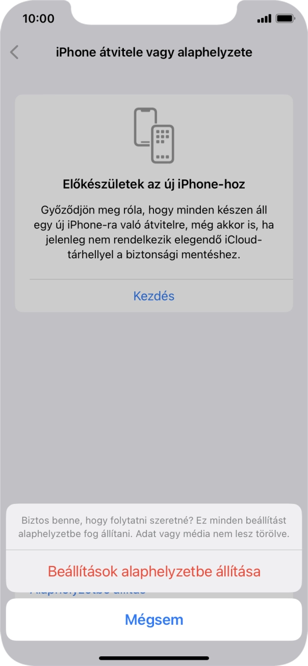 Válaszd a Beállítások alaphelyzetbe állítása lehetőséget. Várj egy kicsit, amíg a telefon visszaállítja a gyári beállításokat. A telefon konfigurálásához és ahhoz, hogy üzemkész állapotba hozd, kövesd a képernyőn megjelenő utasításokat. Válaszd a Beállítások alaphelyzetbe állítása lehetőséget. Várj egy kicsit, amíg a telefon visszaállítja a gyári beállításokat. A telefon konfigurálásához és ahhoz, hogy üzemkész állapotba hozd, kövesd a képernyőn megjelenő utasításokat.