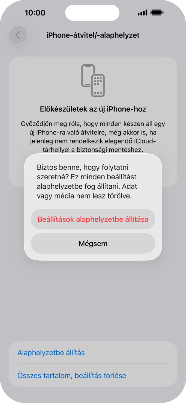 Válaszd a Beállítások alaphelyzetbe állítása lehetőséget. Várj egy kicsit, amíg a telefon visszaállítja a gyári beállításokat. A telefon konfigurálásához és ahhoz, hogy üzemkész állapotba hozd, kövesd a képernyőn megjelenő utasításokat. Válaszd a Beállítások alaphelyzetbe állítása lehetőséget. Várj egy kicsit, amíg a telefon visszaállítja a gyári beállításokat. A telefon konfigurálásához és ahhoz, hogy üzemkész állapotba hozd, kövesd a képernyőn megjelenő utasításokat.