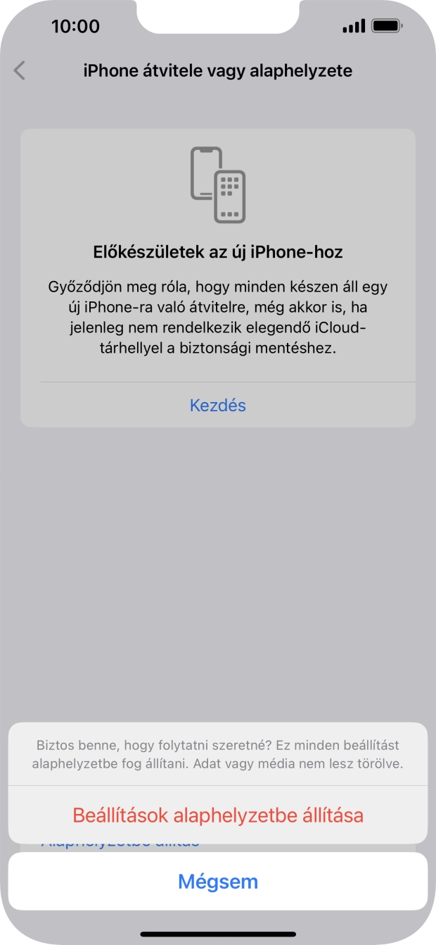 Válaszd a Beállítások alaphelyzetbe állítása lehetőséget. Várj egy kicsit, amíg a telefon visszaállítja a gyári beállításokat. A telefon konfigurálásához és ahhoz, hogy üzemkész állapotba hozd, kövesd a képernyőn megjelenő utasításokat. Válaszd a Beállítások alaphelyzetbe állítása lehetőséget. Várj egy kicsit, amíg a telefon visszaállítja a gyári beállításokat. A telefon konfigurálásához és ahhoz, hogy üzemkész állapotba hozd, kövesd a képernyőn megjelenő utasításokat.
