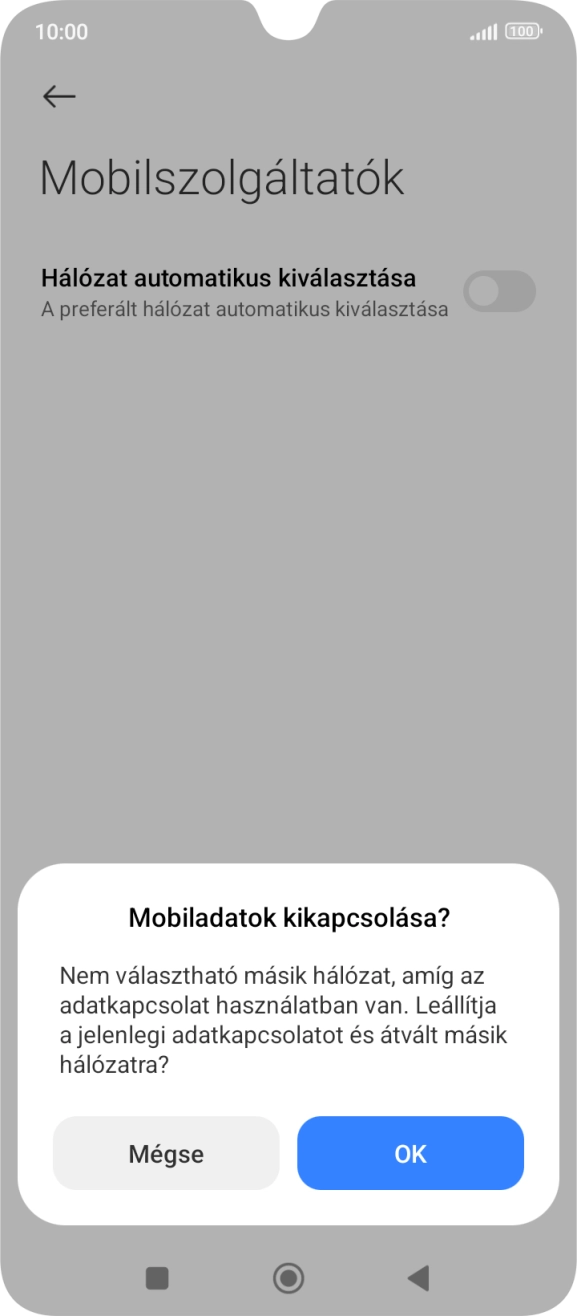 Válaszd az OK lehetőséget a funkció kikapcsolásához, és várj, amíg a telefon keresi az elérhető hálózatot.
