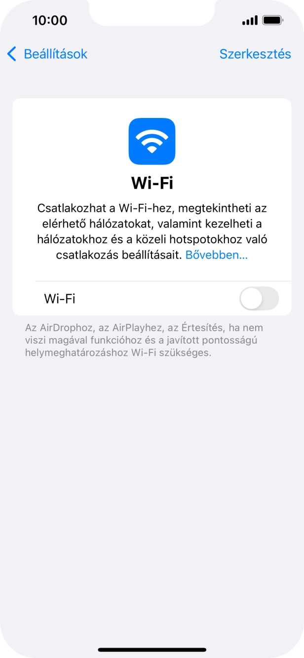 Kattints a „Wi-Fi” melletti csúszkára a funkció bekapcsolásához. Kattints a „Wi-Fi” melletti csúszkára a funkció bekapcsolásához.