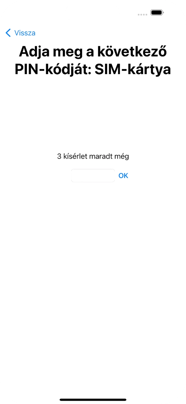 Amennyiben a SIM-kártyád zárolva van, írd be a PIN-kódodat, és válaszd az OK lehetőséget.