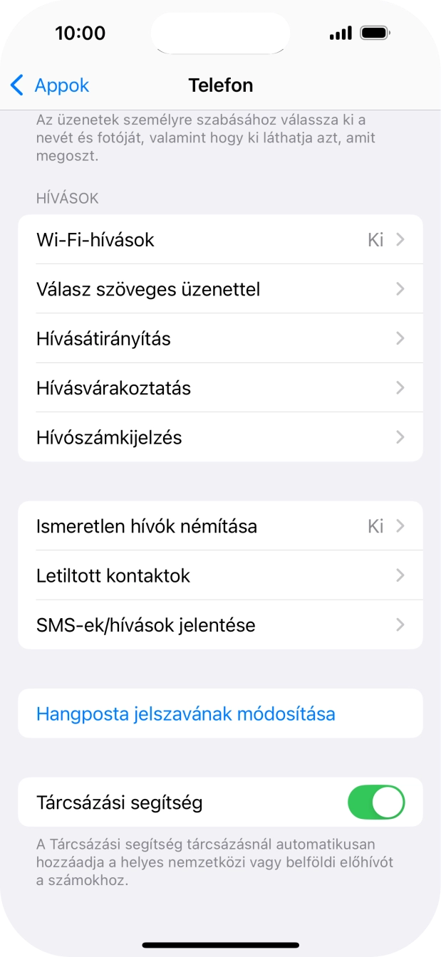 Válaszd a Hívószámkijelzés lehetőséget. Válaszd a Hívószámkijelzés lehetőséget.