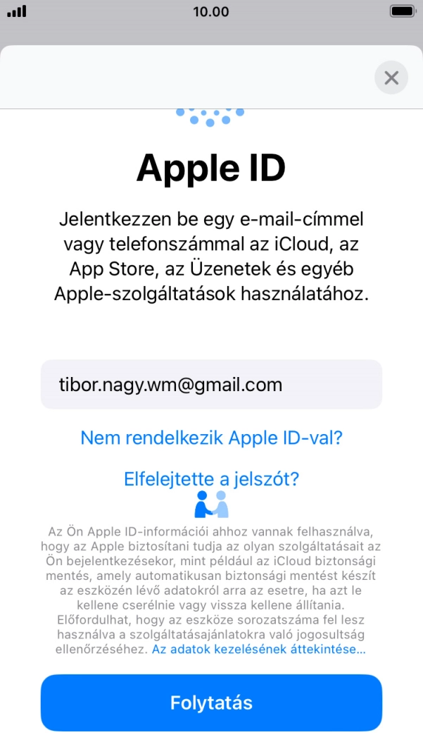 Válaszd a Folytatás lehetőséget. Válaszd a Folytatás lehetőséget.