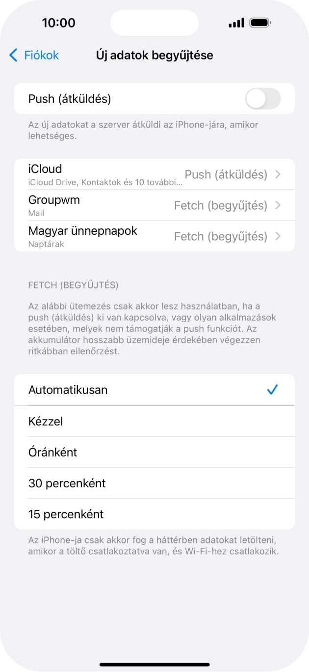 Ha kikapcsolod a funkciót, válaszd a kívánt beállítást.