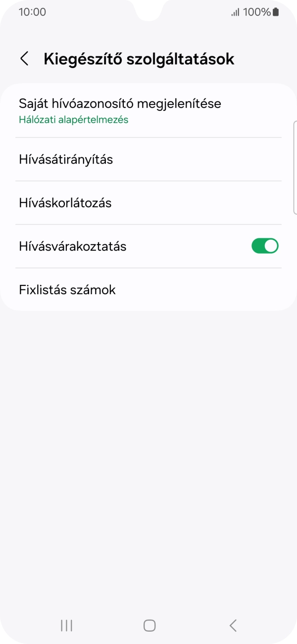 Válaszd a Saját hívóazonosító megjelenítése lehetőséget. Válaszd a Saját hívóazonosító megjelenítése lehetőséget.