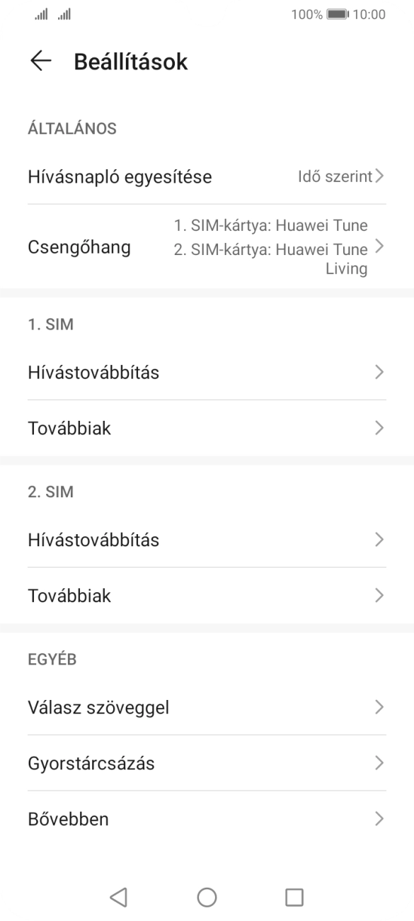 Válaszd a Hívástovábbítás lehetőséget a kiválasztott SIM-kártya alatt. Válaszd a Hívástovábbítás lehetőséget a kiválasztott SIM-kártya alatt.
