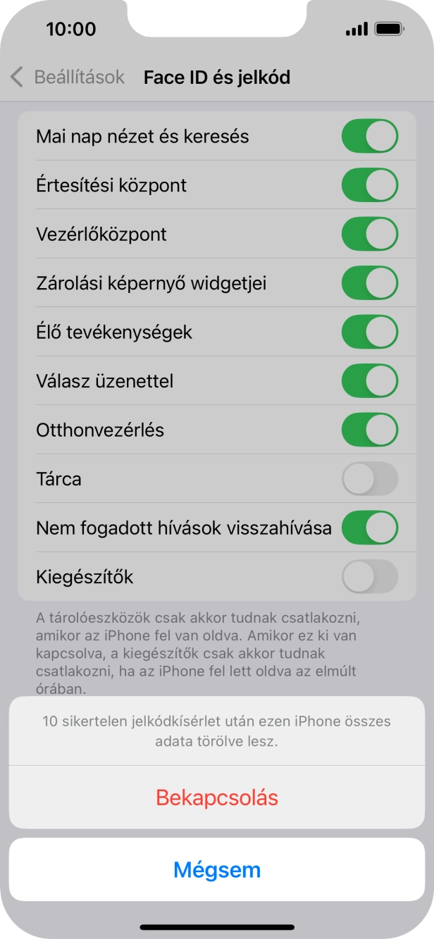 Ha bekapcsolod a funkciót, válaszd a Bekapcsolás lehetőséget.