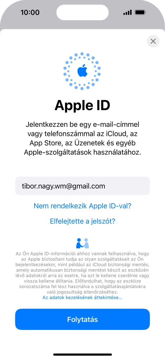 Válaszd a Folytatás lehetőséget. Válaszd a Folytatás lehetőséget.