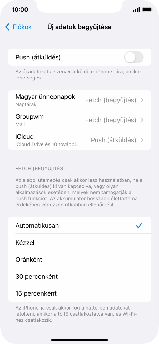 Ha kikapcsolod a funkciót, válaszd a kívánt beállítást.